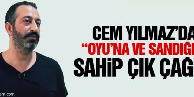 Cem Yılmaz’dan “Oyu’na ve sandığına sahip” çık çağrısı