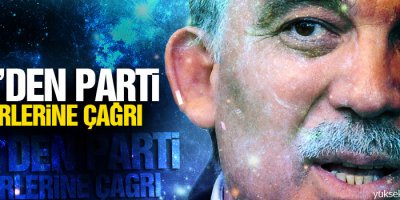 Gül’den parti liderlerine çağrı