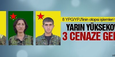 Yarın Yüksekova'ya 3 cenaze geliyor