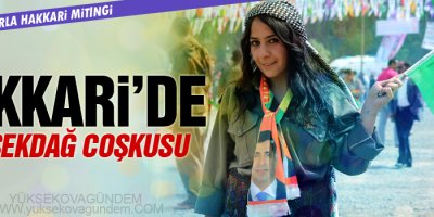 Hakkari'de Yüksekdağ coşkusu