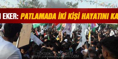 Bakan Eker: Patlamada iki kişi hayatını kaybetti