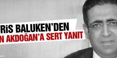 Baluken'den Akdoğan'a sert yanıt