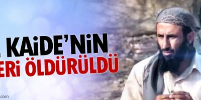 El Kaide’nin iki numaralı lideri öldürüldü