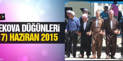 Yüksekova Düğünleri (16-17) Haziran 2015