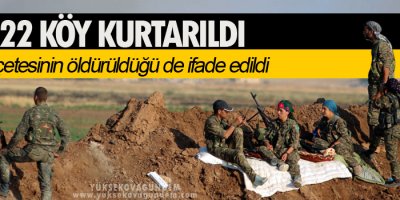 YPG: 22 köy kurtarıldı, 25 IŞİD çetesi öldürüldü