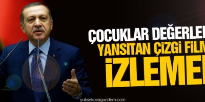 Erdoğan: Çocuklar değerlerimizi yansıtan çizgi filmler izlemeli