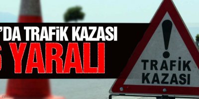 Van'da trafik kazası: 6 yaralı