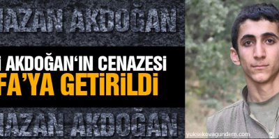 YPG'li Akdoğan'ın cenazesi Urfa'ya getirildi