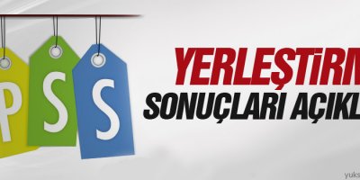 KPSS yerleştirme sonuçları açıklandı