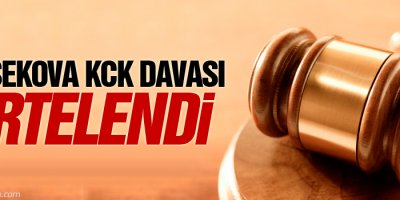 'Yüksekova KCK davası' ertelendi