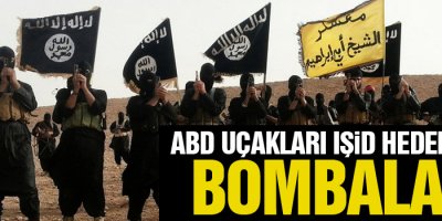 ABD uçakları IŞİD hedeflerini bombaladı