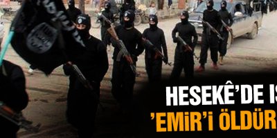 Hesekê’de IŞİD ’emir’i öldürüldü