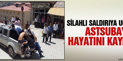 Silahlı saldırıya uğrayan astsubay Hayatını Kaybetti