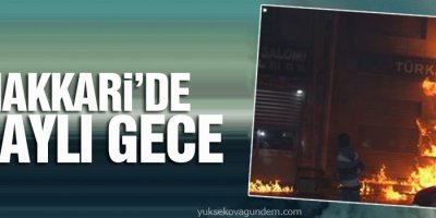 Hakkari'deki Olaylı gece