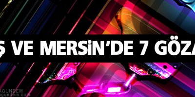 Muş ve Mersin’de 7 kişi gözaltı