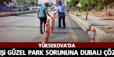 Yüksekova''da park sorununa dubalı çözüm