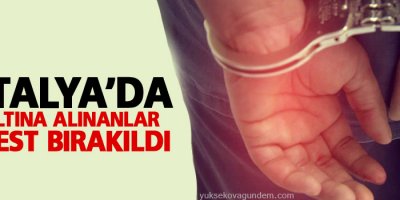 Antalya’da gözaltına alınanlar serbest bırakıldı