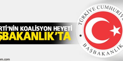 AK Parti’nin koalisyon heyeti Başbakanlık’ta
