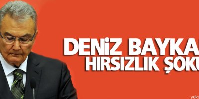Deniz Baykal’a hırsızlık şoku