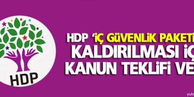 İç Güvenlik Paketi’nin kaldırılması için kanun teklifi
