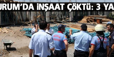 Erzurum'da inşaat çöktü: 3 yaralı