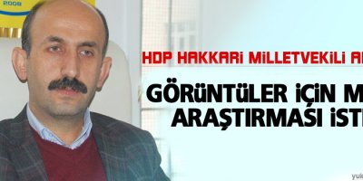 Akdoğan; görüntüler için meclis araştırması istedi