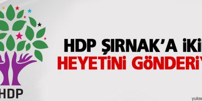 HDP Şırnak’a ikinci heyetini gönderiyor