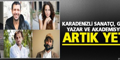 Karadenizli sanatçı, gazeteci, yazar ve akademisyenler: Artık yeter