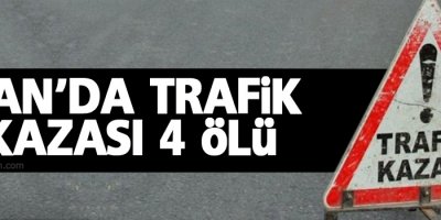 Van'da trafik kazası: 4 ölü