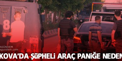 Yüksekova'da şüpheli otomobil paniğe neden oldu