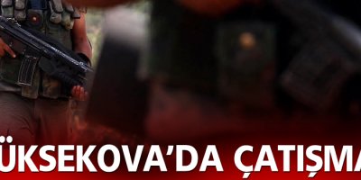 Yüksekova'da çatışma