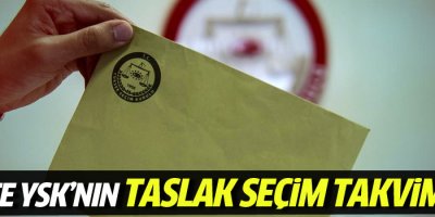 İşte YSK’nın taslak seçim takvimi!