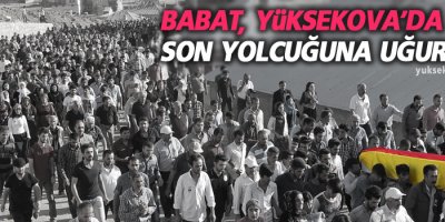 Babat, Yüksekova'da uğurlandı