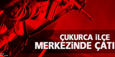 Çukurca ilçe merkezinde çatışma