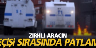 Zırhlı aracın geçişi sırasında patlama