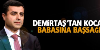 Demirtaş'tan Koca'nın babasına başsağlığı