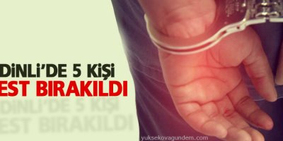 Şemdinli'de 5 kişi serbest bırakıldı