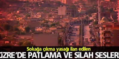Cizre’de patlama ve silah sesleri