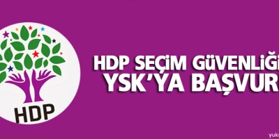 HDP seçim güvenliği için YSK’ya başvurdu