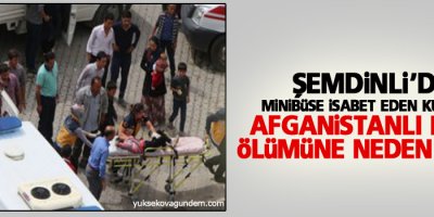 Şemdinli'de minibüse isabet eden kurşun...