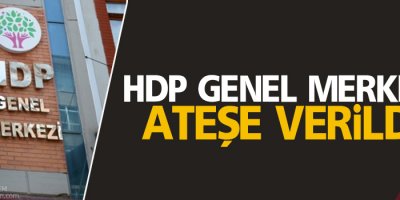 HDP Genel Merkezi ateşe verildi