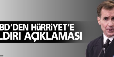ABD’den Hürriyet’e saldırı açıklaması