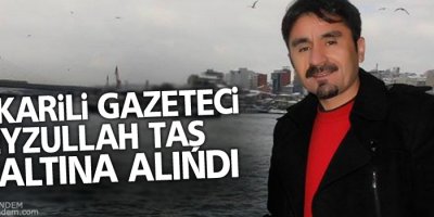 Hakkarili Gazeteci gözaltına alındı