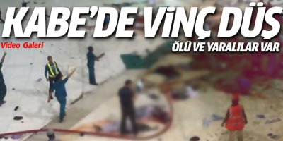 Kabe'de vinç düştü!