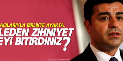 Demirtaş: Cizre acılarıyla birlikte ayakta, katleden zihniyet neyi bitirdiniz