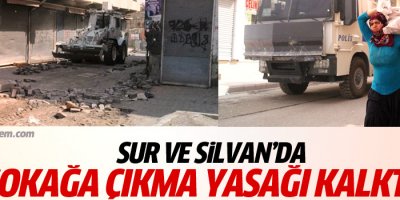 Sur ve Silvan’daki sokağa çıkma yasakları kaldırıldı