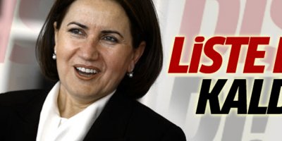 Meral Akşener liste dışı bırakıldı