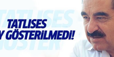 İbrahim Tatlıses aday gösterilmedi