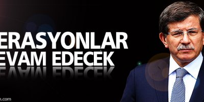 Davutoğlu: Huzur ve demokrasi operasyonu devam edecek