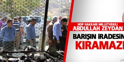 HDP Milletvekili Zeydan: Barışın iradesini asla kıramazlar